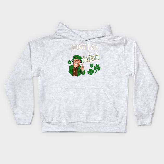 Today I am Irish Kids Hoodie by LexieLou